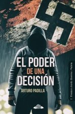 El poder de una decisión