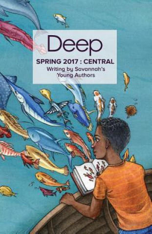 Spring 2017 Central: Stories from Savannah's Young Authors