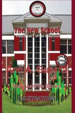 The New School: Story No. 21 from Book 2 of The THOUSAND and One DAYS: Short Juvenile Stories