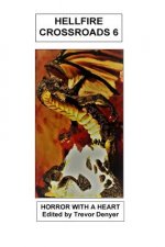 Hellfire Crossroads: Horror With A Heart