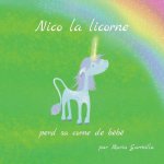 Nico la licorne: perd sa corne de bébé