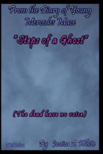Steps of a Ghost: The dead have no voice