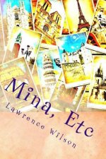 Mina, Etc