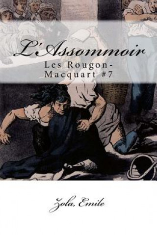 L'Assommoir: Les Rougon-Macquart #7