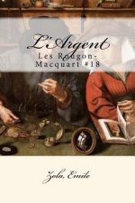 L'Argent: Les Rougon-Macquart #18