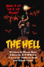 The Hell: Book 3 of the 3 H's Trilogy