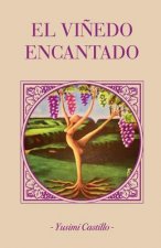 El vi?edo encantado