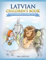 Latvian Children's Book: The Wonderful Wizard Of Oz