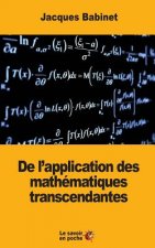 De l'application des mathématiques transcendantes