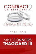 Contract of Betrayal: Till Death Do Us Part (Part 2)