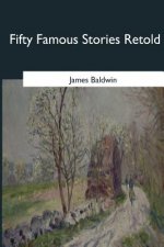 Fifty Famous Stories Retold