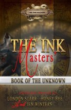 The Ink Masters' Book Of The Unknown