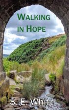 Walking In Hope: Tales of the Middle