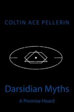 Darsidian Myths: A Promise Heard
