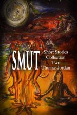Short Stories Collection Two: Smut