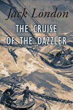 The Cruise of The Dazzler: Illustrated