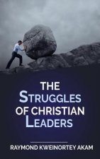The Struggles of Christian Leaders