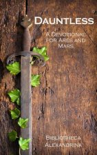 Dauntless: A Devotional for Ares and Mars