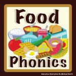 Food Phonics: For English Learners. Let's learn the sounds of the alphabet