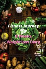 Fitness Journey: 8 Weeks Weight Loss Diary (Chinese Version): Set a Target, Focus the Process, Form the Habits