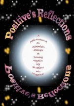 Positive's Reflections