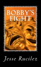 Bobby's Fight
