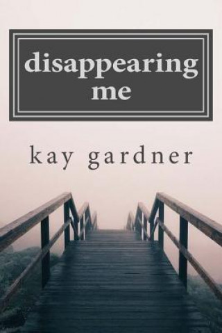 disappearing me