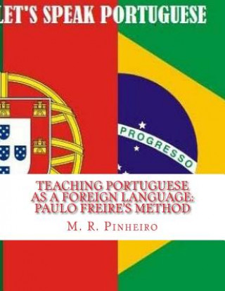 Teaching Portuguese as a Foreign Language: Paulo Freire's Method