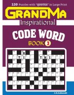 GRANDMA Inspirational CODE WORD Book: 120 puzzles and inspirational quotes to boost your memory, reason, mind and mood.