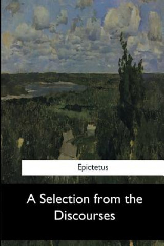 A Selection from the Discourses