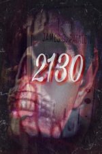 2130: Don't Go To Sleep... The Future is Coming!