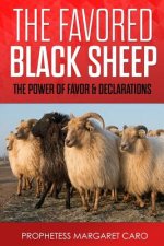 Favored Black Sheep: Power of Favor & Declarations