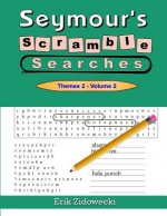 Seymour's Scramble Searches - Themes 2 - Volume 2
