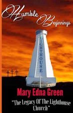 Humble Beginnings: The Legacy of the Lighthouse Church