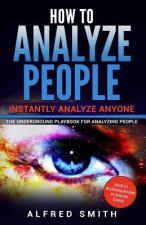How to Analyze People: Instantly Analyze Anyone