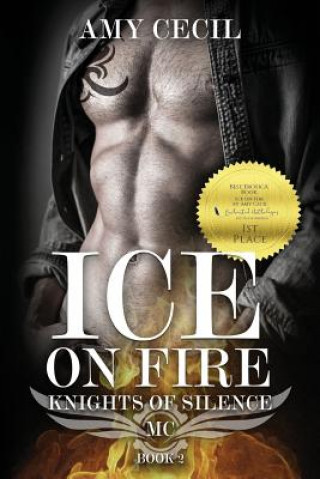 Ice on Fire: Knights of Silence MC Book 2