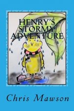 Henry's Stormy adventure: Henry the budgie becomes lost in his garden during a storm in the garden. Frightened and in search of shelter, Henry s