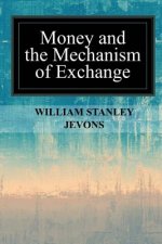 Money and the Mechanism of Exchange