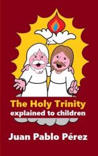 The Holy Trinity Explained to Children