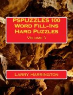 PSPUZZLES 100 Word Fill-Ins Hard Puzzles Volume 3
