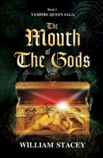 The Mouth of the Gods