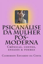Psicanalise da Mulher Pos-moderna
