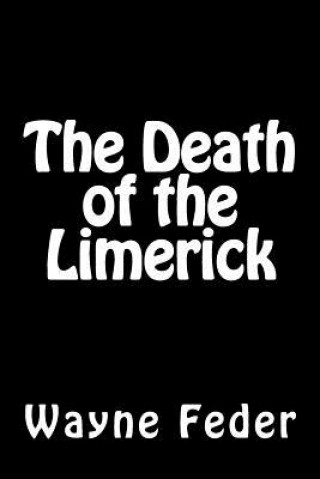 The Death of the Limerick