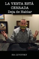 La venta esta cerrada: Deja de hablar