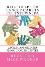 Reiki Help For Cancer Care in Pottstown, PA: Cecilia Appreciates PMMC Cancer Center