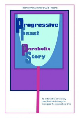 A Progressive Feast: In Parabolic Story
