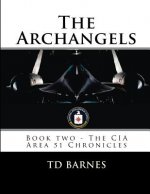The Archangels: Book two - The CIA Area 51 Chronicles