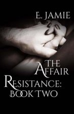 The Affair: Resistance Book Two