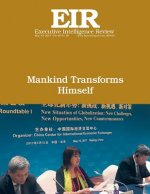 Mankind Transforms Himself: Executive Intelligence Review; Volume 44, Issue 20