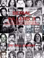 Serial Killers 3: My Interviews with Ted Bundy, Charles Manson & Karla Homolka
